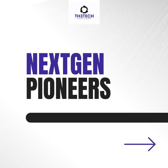 Next-Gen Pioneers